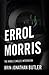 Errol Morris: The Kindle Si...