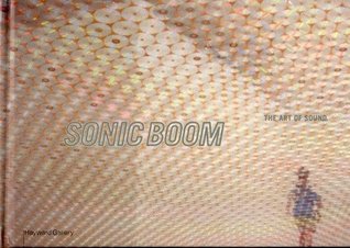 Sonic Boom: The Art of Sound (Hardcover)
