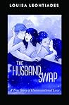 The Husband Swap by Louisa Leontiades