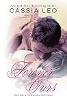 Forever Ours by Cassia Leo