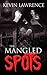 The Mangled Spots