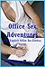 Office Sex Adventures: Five Explicit Office Sex Erotica Stories