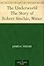 The Underworld The Story of Robert Sinclair, Miner