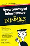 Hyperconverged Infrastructure for Dummies