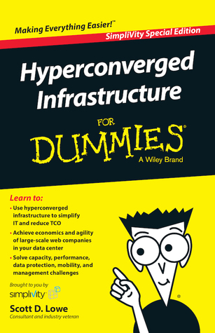 Hyperconverged Infrastructure for Dummies
