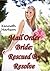 Mail Order Bride: Rescued By  (Rescued Mail Order Brides #6)
