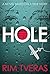 HOLE: A Novel Based on a True Story