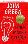 Příliš mnoho Kateřin by John Green