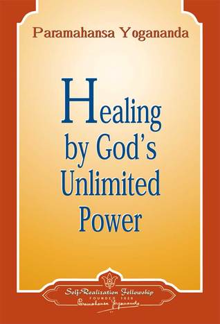 Healing by God's Unlimited Power (Paperback)