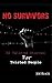 No Survivors: 30 Twisted St...