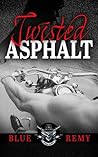 Twisted Asphalt by Blue Remy