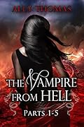 The Vampire from Hell (Parts 1-5)