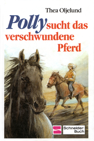 Polly sucht das verschwundene Pferd (Polly, #6)
