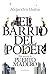 El Barrio del Poder: Vida Secreta de Puerto Madero