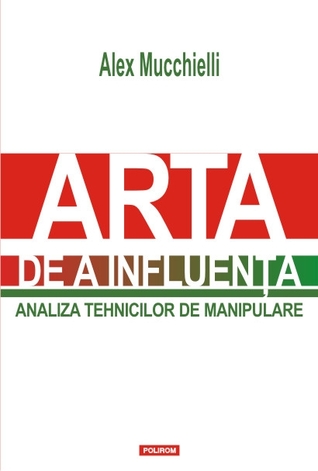 Arta de a influența: analiza tehnicilor de manipulare