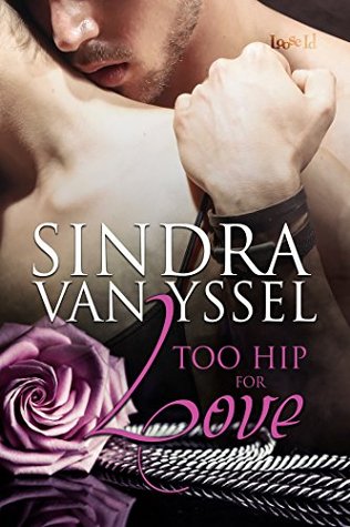 Too Hip for Love (Kindle Edition)