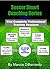 Soccer Smart Coaching Series: Five Complete Professional Training Sessions