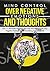 Mind Control Over Negative Emotions And Thoughts by D.D. Tai