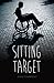 Sitting Target (Teen Reads)