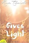 Gives Light