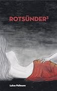 Rotsünder Teil 3