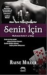 Senin İçin by Raine Miller