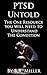 PTSD Untold: The One Resource You Will Need to Understand the Condition