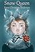 Snow Queen Retold (Illustra...