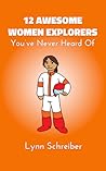 12 Awesome Women Explorers