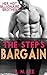 The Step's Bargain: (Alpha Male Stepbrother Erotica)