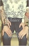 Giving a Chance (Chance, #2)