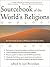 Sourcebook of the World's Religions: An Interfaith Guide to Religion and Spirituality