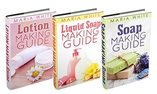 (3 Book Bundle) “Soap Making Guide” & “Liquid Soap Making Guide” & “Lotion Making Guide”
