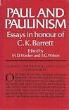 Paul and Paulinism Essays in Honour of C.K. Barrett (English, German and French Edition) Paul and Paulinism Essays in Honour of C.K. Barrett (English, German and French Edition)