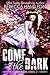 Come, the Dark by Rebecca Hamilton Come, the Dark by Rebecca Hamilton