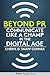 Beyond PR: Communicate Like A Champ In The Digital Age