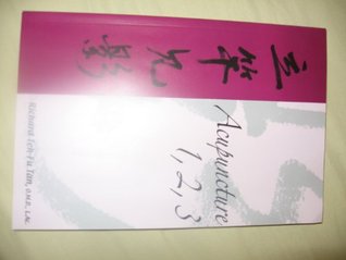 Acupuncture 1,2,3 by Richard Teh-Fu Tan (2007-01-01)
