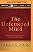 The Unfettered Mind
