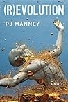 (R)evolution by P.J. Manney