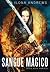 Sangue Mágico by Ilona Andrews