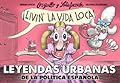 Leyendas Urbanas de la Política Española