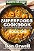Superfoods Cookbook Book One by Don Orwell Superfoods Cookbook Book One by Don Orwell