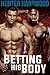 Betting His Body (Betting His Body, #1)