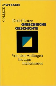 Griechische Geschichte. Von den Anfängen bis zum Hellenismus (Paperback)
