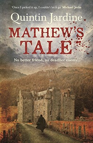 Mathew's Tale: A historical mystery full of intrigue and murder (Kindle Edition)