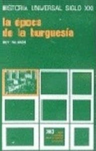 La época de la burguesía (Historia universal) (Spanish Edition)