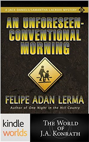 An Unforeseen-Conventional Morning (Jack Daniels and Associates; Jack Daniels / Samantha Lacroix Mysteries #1)
