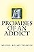 promises of an addict