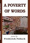 A Poverty of Words by Frederick Pollack