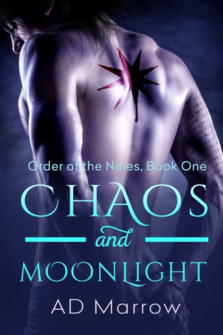 Chaos and Moonlight (Order of the Nines, #1)